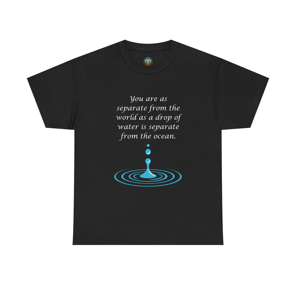 You are as separate as a drop of water Respiratory Tee