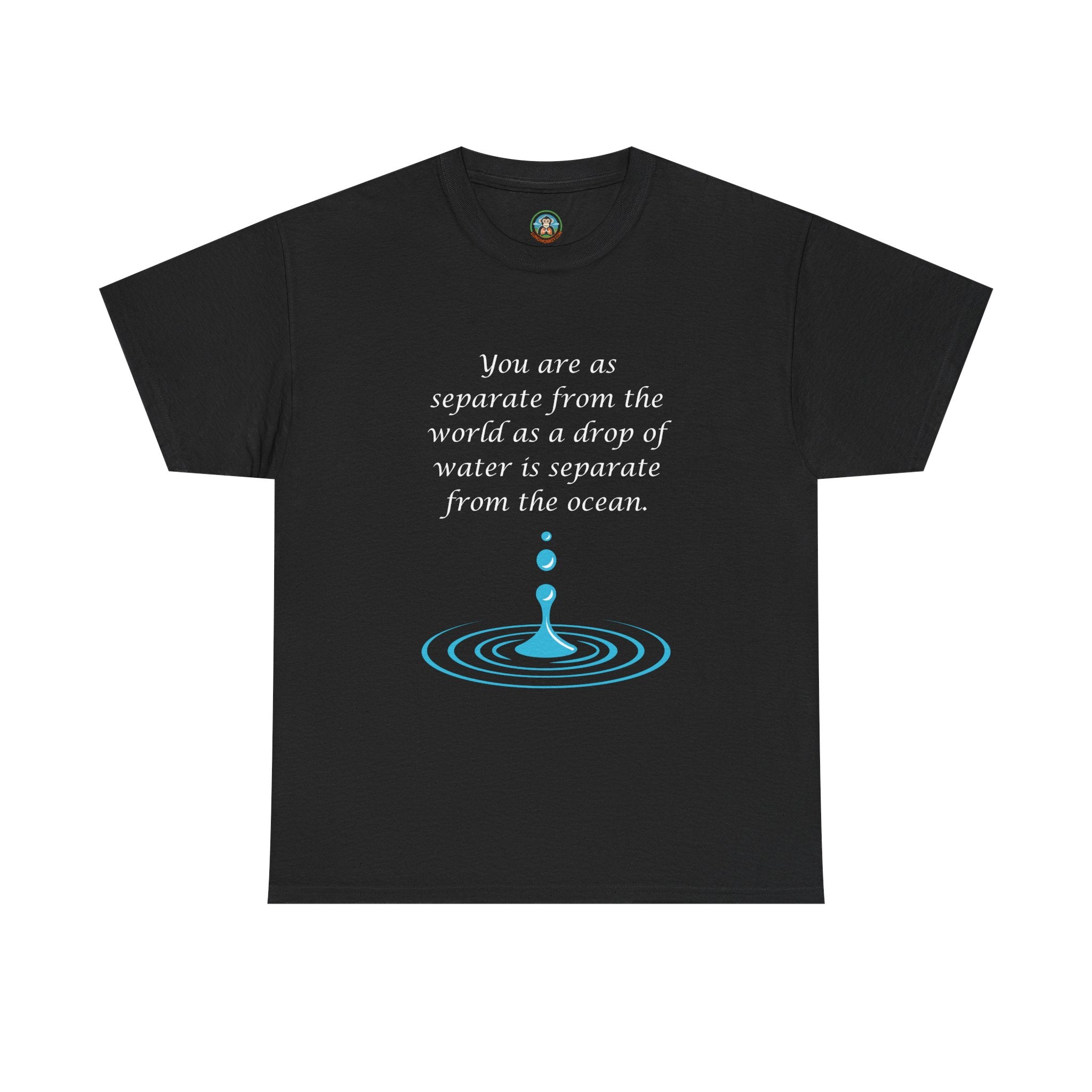 You are as separate as a drop of water Respiratory Tee