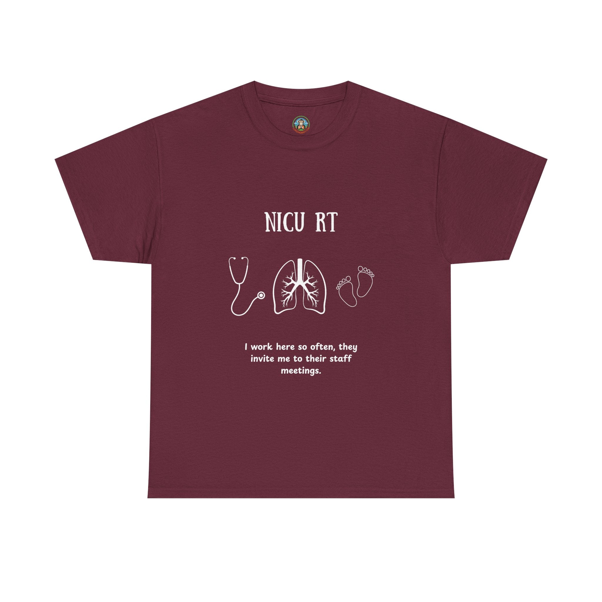 NICU Respiratory Therapist Tee - I work here so often
