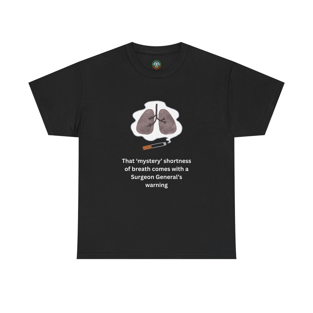 Surgeon General's Warning Tee