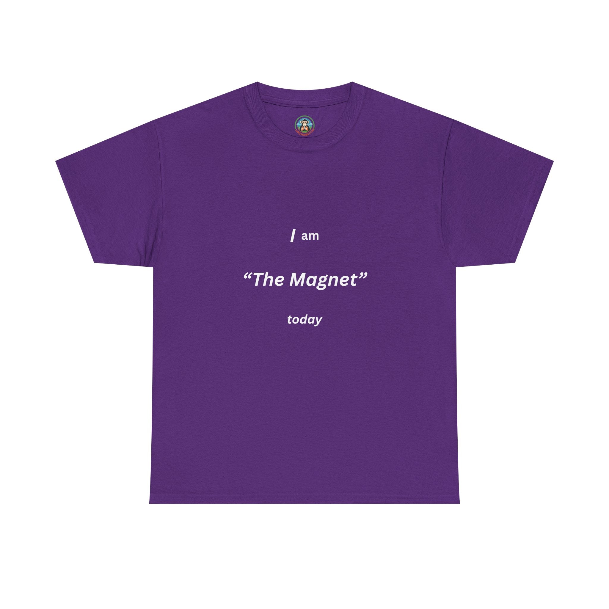 I am the magnet today Tee - Lung Monkey