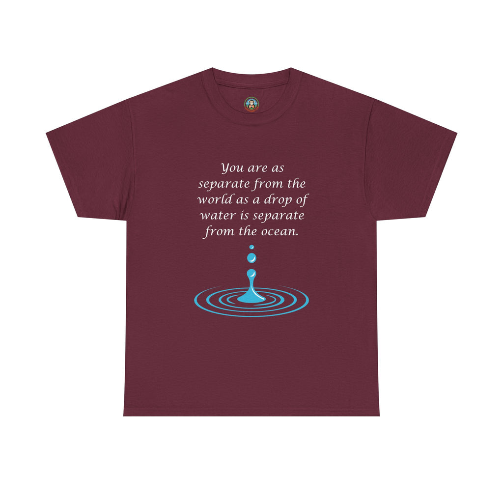 You are as separate as a drop of water Respiratory Tee